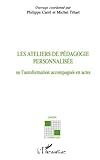 Les ateliers de pédagogie personnalisée