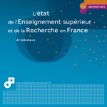 L'état de l'Enseignement supérieur et de la Recherche en France : 42 indicateurs