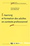 E-learning et formation des adultes en contexte professionnel
