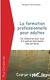 La formation professionnelle pour adultes