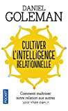 Cultiver l'intelligence relationnelle