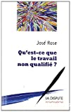 Qu'est-ce-que le travail non qualifié ?