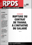 RPDS revue pratique de droit social, n°865 - mai 2017 - Rupture du contrat de travail à l'initiative du salarié (dossier)