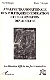 Analyse transnationale des politiques d'éducation et de formation des adultes