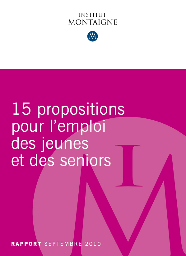 Quinze propositions pour l'emploi des jeunes et des seniors