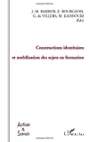 Constructions identitaires et mobilisation des sujets en formation