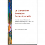 Le conseil en évolution professionnelle