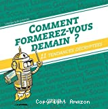 Comment formerez-vous demain ?