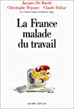 France malade du travail (La)