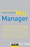 Moi, manager