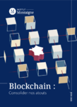Blockchain : consolider nos atouts - Rapport