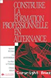 Construire la formation professionnelle en alternance