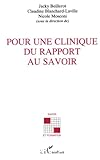 Pour une clinique du rapport au savoir