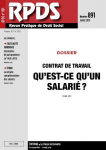 RPDS revue pratique de droit social, n°891 - juillet 2019 - Contrat de travail : qu'est-ce-qu'un salarié ? (dossier)