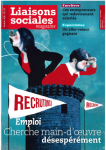 Liaisons sociales magazine, n°191 - avril 2018 - Le paradoxe des emplois non pourvus (à la une)