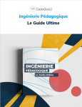 Ingénierie Pédagogique. Le Guide Ultime