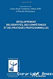 Développement des identités, des compétences et des pratiques professionnelles