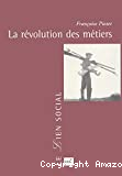 La révolution des métiers