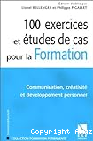 100 exercices et études de cas pour la formation
