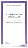 L'organisation qualifiante