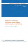 Cahiers de l’action, n°47 - septembre 2017 - Médiation numérique : mutations des pratiques, transformation des métiers