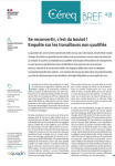 Céreq bref, n°418 - février 2022 - Se reconvertir, c’est du boulot !  