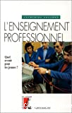 Enseignement professionnel (L')