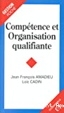 Compétence et organisation qualifiante
