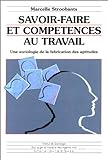 Savoir-faire et compétences au travail