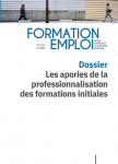 Formation emploi, n°156 - mars 2022 - Les apories de la professionnalisation des formations initiales