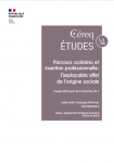 Céreq études, n° 51 - octobre 2023 - Parcours scolaires et insertion professionnelle : l’implacable effet de l’origine sociale