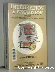 Intégration et exclusion dans la société française contemporaine