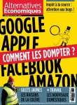 Alternatives économiques, n°385 - décembre 2018 - GAFA : comment les dompter ? (dossier)